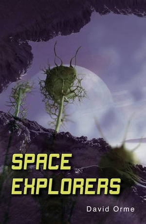 Orme David. Space Explorers. Ransom Publishing, 2019.