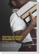 Education Law, Strategic Policy and Sustainable Development in Africa