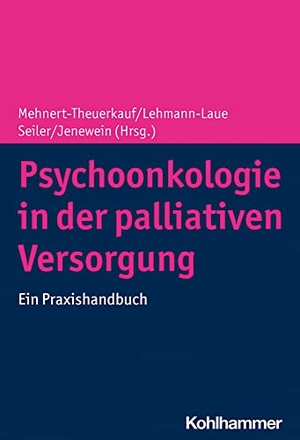 Mehnert-Theuerkauf, Anja / Antje Lehmann-Laue et al (Hrsg.). Psychoonkologie in der palliativen Versorgung - Ein Praxishandbuch. Kohlhammer W., 2022.