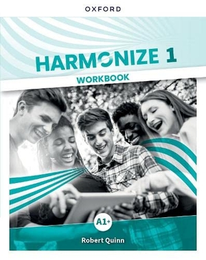 Quinn, Robert / Catherine Ball. Harmonize: 1: Workbook. Oxford University ELT, 2022.