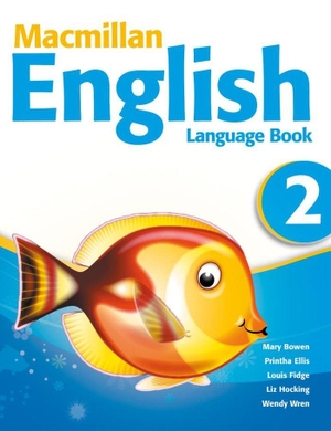 Hocking, Liz / Fidge, Louis et al. Macmillan English 2 Language Book. Macmillan Education, 2006.
