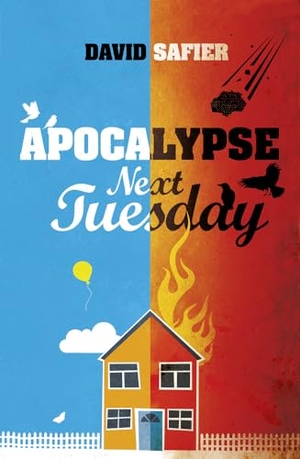 Safier, David. Apocalypse Next Tuesday. Hesperus Press, 2014.