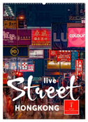 Hongkong Street live (Wandkalender 2024 DIN A2 hoch), CALVENDO Monatskalender