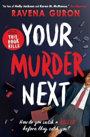 Guron, Ravena. Your Murder Next. Usborne Publishing, 2026.