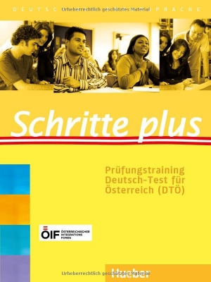 Békési, Barbara. Schritte plus. Prüfungstraining Deutsch-Test für Österreich (DTÖ) mit Audios online - Deutsch als Fremdsprache / Prüfungstraining Deutsch-Test für Österreich (DTÖ) mit Audios online. Hueber Verlag GmbH, 2024.