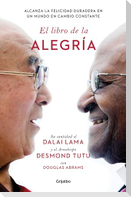 El Libro de la Alegría / The Book of Joy: Lasting Happiness in a Changing World