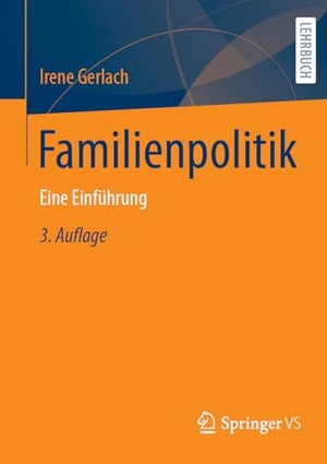 Gerlach, Irene. Familienpolitik - Eine Einführung. Springer Gabler, 2025.