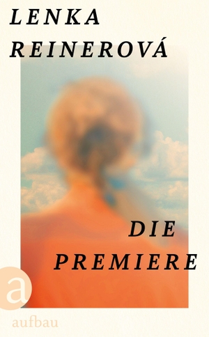 Reinerová, Lenka. Die Premiere - Erinnerungen an einen denkwürdigen Theaterabend. Aufbau Verlage GmbH, 2026.