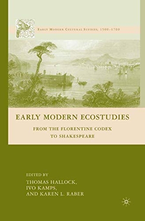 Kamps, I. / Loparo, Kenneth A. et al. Early Modern Ecostudies - From the Florentine Codex to Shakespeare. Palgrave Macmillan US, 2009.