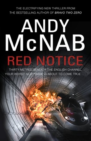McNab, Andy. Red Notice - (Tom Buckingham Thriller 1). Transworld Publishers Ltd, 2013.