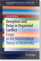 Deception and Delay in Organized Conflict