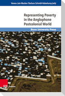 Representing Poverty in the Anglophone Postcolonial World