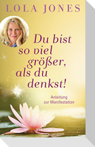 Du bist so viel größer, als du denkst