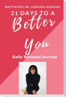 21 Days to a Better You
