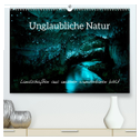 Unglaubliche Natur - Landschaften aus unserer wunderbaren Welt (hochwertiger Premium Wandkalender 2025 DIN A2 quer), Kunstdruck in Hochglanz
