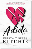Adicta a Ti / Addicted to You