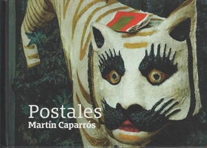 Caparrós, Martín. Postales. Revista Altaïr S.L., 2018.