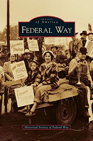 Historical Society of Federal Way. Federal Way. Arcadia Publishing Library Editions, 2008.