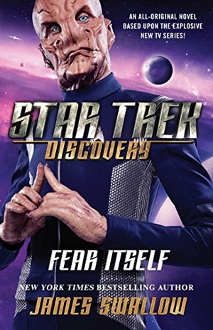 Swallow, James. Star Trek: Discovery: Fear Itself. Star Trek, 2018.