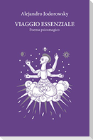 Viaggio essenziale. Poema psicomagico