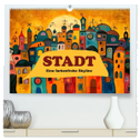Stadt - Eine farbenfrohe Skyline (hochwertiger Premium Wandkalender 2025 DIN A2 quer), Kunstdruck in Hochglanz