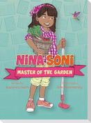 Nina Soni, Master of the Garden