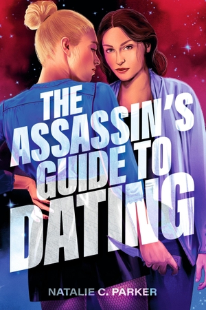 Parker, Natalie C.. The Assassin's Guide to Dating. Walker Books Ltd., 2026.