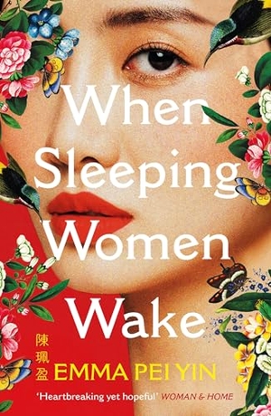 Yin, Emma Pei. When Sleeping Women Wake. Quercus Publishing Plc, 2026.