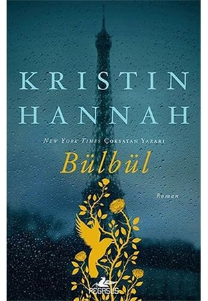 Hannah, Kristin. Bülbül. Pegasus Yayincilik, 2017.