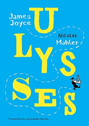 Mahler, Nicolas. Ulysses - Mahler after Joyce. Seagull Books London Ltd, 2022.