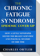 The Chronic Fatigue Syndrome Epidemic Cover-up