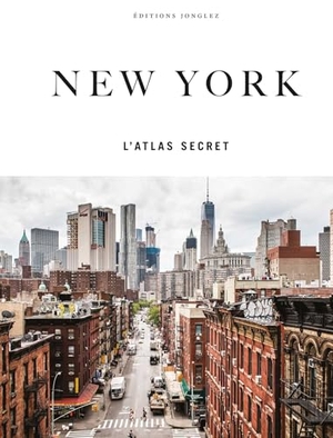 Rives, T M / Hannah Frishberg. New York - l'Atlas Secret. Jonglez Publishing, 2026.
