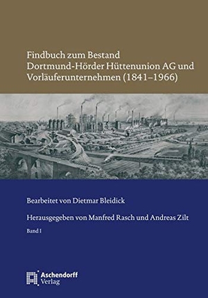 Rasch, Manfred / Andreas Zilt (Hrsg.). Findbuch zum Bestand Dortmund-Hörder Hüttenunion AG und Vorläuferunternehmen (1841-1966). Aschendorff Verlag, 2020.
