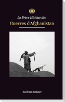 La Brève Histoire des Guerres d'Afghanistan (1970-1991)
