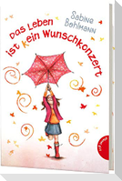 Das Leben ist (k)ein Wunschkonzert