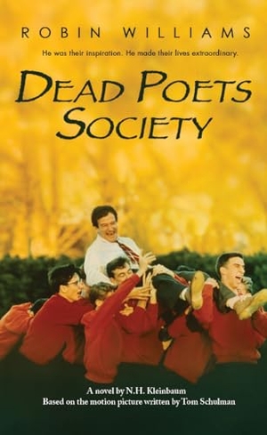 Kleinbaum, Nancy H.. Dead Poets Society. Random House LLC US, 2006.