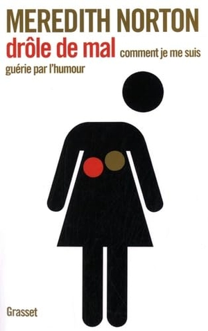 Norton-M. Drôle de mal. Editions Grasset, 2022.