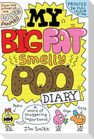 My Big Fat Smelly Poo Diary