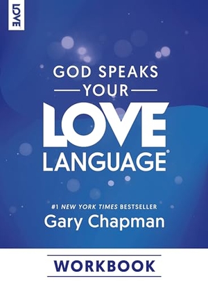 Chapman, Gary. God Speaks Your Love Language Workbook. Moody Publishers, 2024.