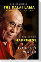 The Art of Happiness in a Troubled World