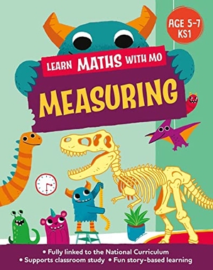 Koll, Hilary / Steve Mills. Learn Maths with Mo: Measuring. Hachette Children's Group, 2023.