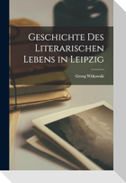 Geschichte des literarischen Lebens in Leipzig