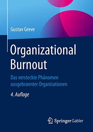 Greve, Gustav. Organizational Burnout - Das verste