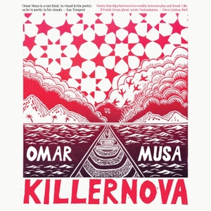 Musa, Omar. Killernova. Broken Sleep Books, 2022.