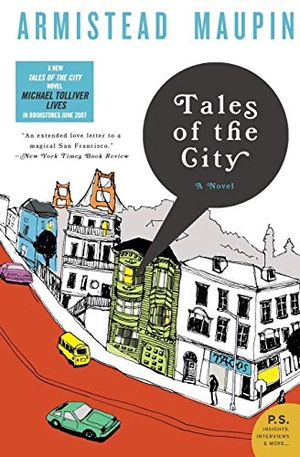 Maupin, Armistead. Tales of the City. Harper Perennial, 2007.