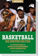 Basketball: Die Boston Celtics