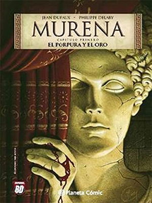 Dufaux, Jean / Philippe Delaby. Murena 1. Planeta Cómic, 2021.