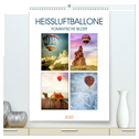 Heißluftballone - Romantische Bilder (hochwertiger Premium Wandkalender 2025 DIN A2 hoch), Kunstdruck in Hochglanz