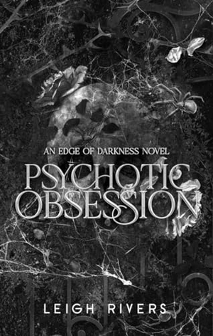 Rivers, Leigh. Psychotic Obsession. Little, Brown Book Group, 2026.