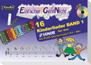 Einfacher!-Geht-Nicht: 16 Kinderlieder BAND 1 - für das SONOR GS PLUS Glockenspiel (F#+Bb) mit CD